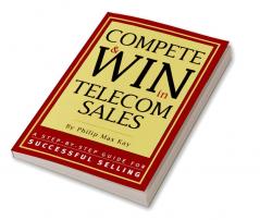 Compete and Win in Telecom Sales