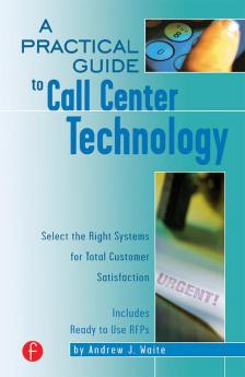 Practical Guide to Call Center Technology
