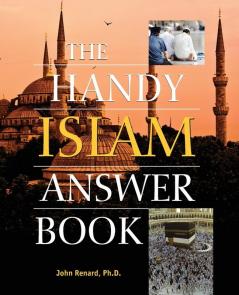 The Handy Islam Answer Book