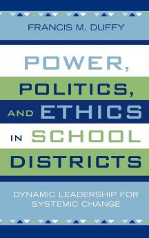 Power Politics and Ethics in School Districts
