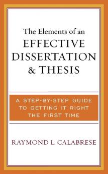 Elements of an Effective Dissertation and Thesis