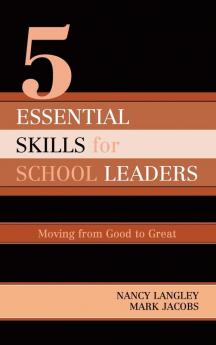 5 Essential Skills of School Leadership