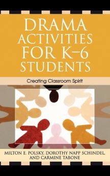 Drama Activities for K-6 Students