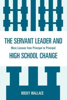 Servant Leader and High School Change