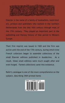 Catalogue D'Une Collection Unique de Volumes Imprimes Par Les Elzevier Et Divers Typographes Hollandais Du Xviie Siecle