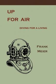 Up For Air: Diving for a Living