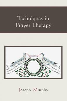 Techniques in Prayer Therapy