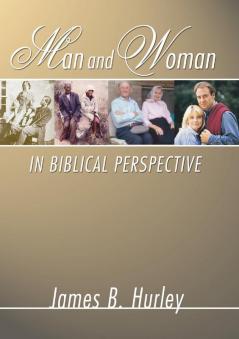 Man and Woman in Biblical Perspective