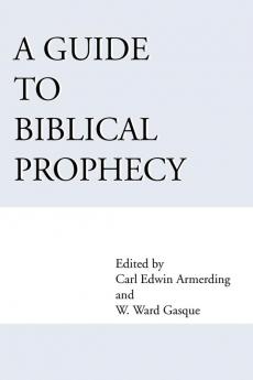 A Guide to Biblical Prophecy