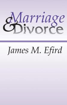 Marriage and Divorce: What the Bible Says