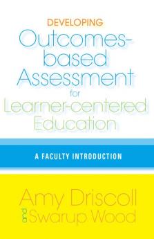 Developing Outcomes-Based Assessment for Learner-Centered Education