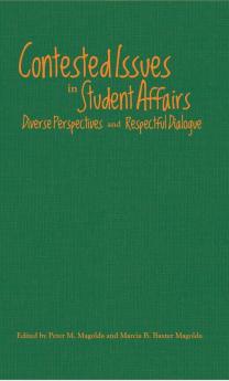 Contested Issues in Student Affairs