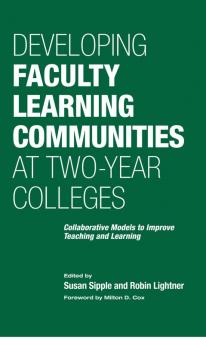 Developing Faculty Learning Communities at Two-Year Colleges