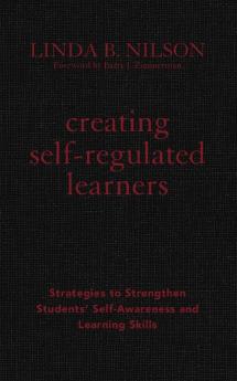 Creating Self-Regulated Learners