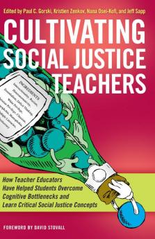 Cultivating Social Justice Teachers