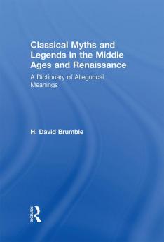 Classical Myths and Legends in the Middle Ages and Renaissance