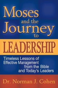 Moses and the Journey to Leadership