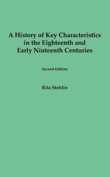 A History of Key Characteristics in the 18th and Early 19th Centuries
