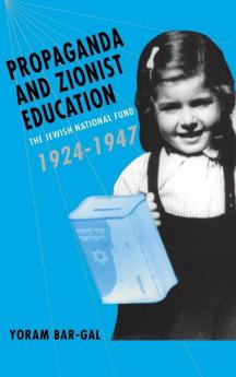 Propaganda and Zionist Education