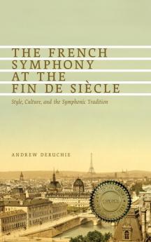 The French Symphony at the Fin de Siecle