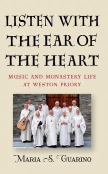 Listen with the Ear of the Heart