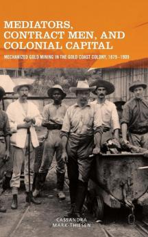 Mediators Contract Men and Colonial Capital