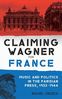 Claiming Wagner for France