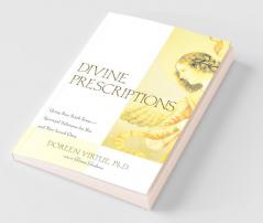 Divine Prescriptions