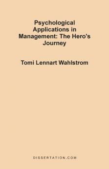 Psychological Applications in Management: The Hero's Journey