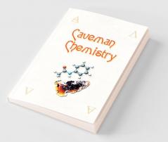 Caveman Chemistry
