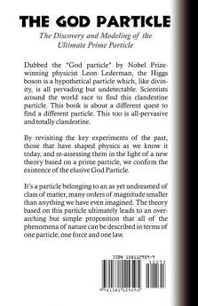 The God Particle: The Discovery and Modeling of the Ultimate Prime Particle