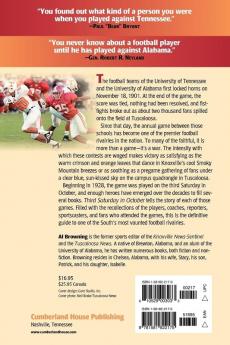 Third Saturday in October: The Game-By-Game Story of the South's Most Intense Football Rivalry