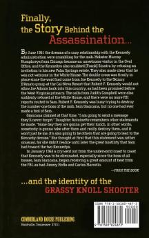 JFK and Sam: The Connection Between the Giancana and Kennedy Assassinations