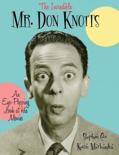 The Incredible Mr. Don Knotts: An Eye-Popping Look at His Movies