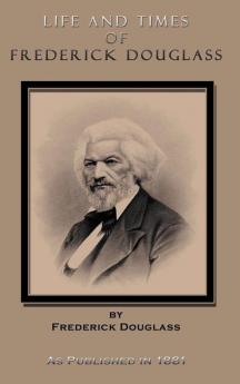 Life and Times of Frederick Douglass