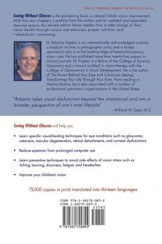 Seeing Without Glasses: A Step-By-Step Approach To Improving Eyesight Naturally