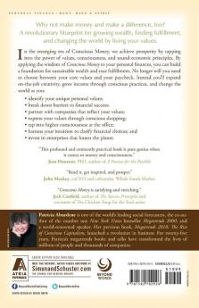 Conscious Money: Living Creating and Investing with Your Values for a Sustainable New Prosperity