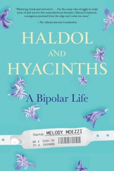 Haldol and Hyacinths