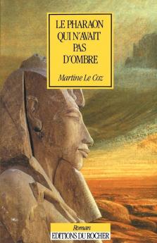 Le Pharaon Qui N'Avait Pas D'Ombre