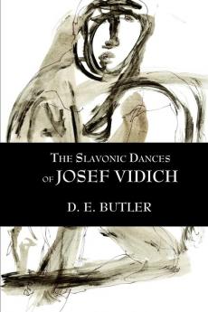 The Slavonic Dances of Josef Vidich