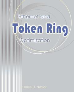 Ethernet and Token Ring Optimization
