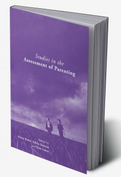 Studies in the Assessment of Parenting