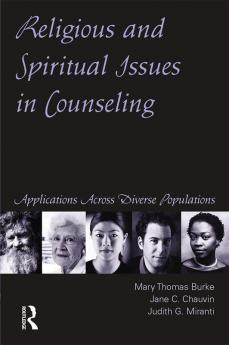 Religious and Spiritual Issues in Counseling