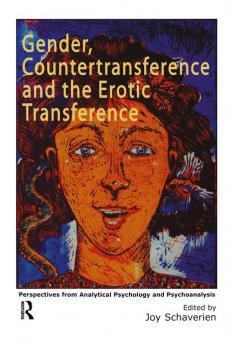 Gender Countertransference and the Erotic Transference