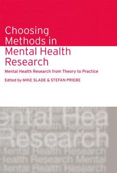 Choosing Methods in Mental Health Research