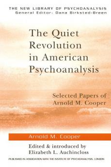 Quiet Revolution in American Psychoanalysis