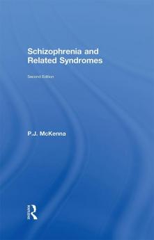 Schizophrenia and Related Syndromes