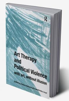 Art Therapy and Political Violence