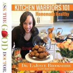 Kitchen Warriors 101: Homemade Healthy