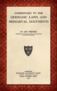 Commentary to the Germanic Laws and Mediaeval Documents [1915]